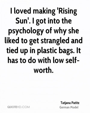 loved making 'Rising Sun'. I got into the psychology of why she ...