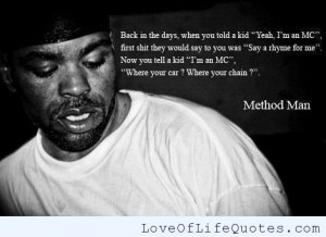 Method Man quote on Rap Music - Love of Life Quotes