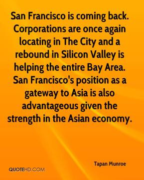 ... Bay Area. San Francisco's position as a gateway to Asia is also