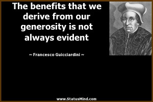 ... is not always evident - Francesco Guicciardini Quotes - StatusMind.com