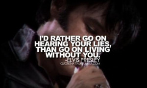Elvis presley quotes and sayings meaningful wise best lies