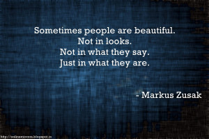 beautiful people quotes - Sometimes people are beautiful. Not in looks ...