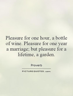 Marriage Quotes Wine Quotes Garden Quotes Proverb Quotes Lifetime ...