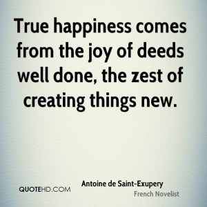 antoine-de-saint-exupery-happiness-quotes-true-happiness-comes-from ...