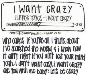 want crazy