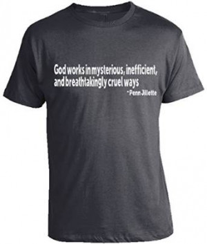 Amazon.com: Atheist Shirts - Penn Jillette Quote: Clothing