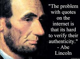 Quotes On The Internet Is That It Is Hard To Verify Their Authenticity ...