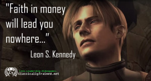 Video Game Quotes: Resident Evil 4 on Money - ClassicallyTrained.net