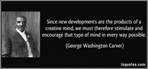 ... mind, we must therefore stimulate and encourage that type of mind in