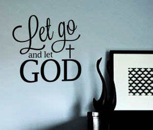 Let Go and Let God Quote Vinyl Wall Art Decal