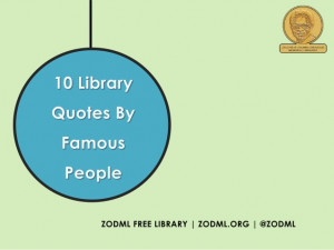 10 Library Quotes By Famous People - ZODML