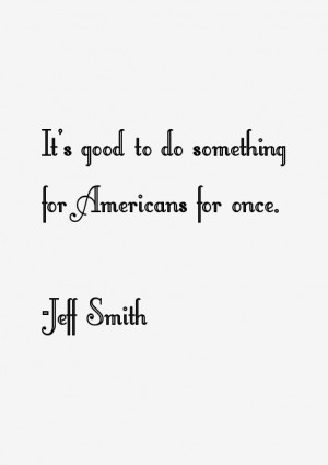 Jeff Smith Quotes amp Sayings