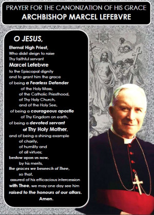 Prayer for the Canonization of Archbishop Marcel Lefebvre