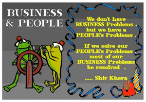 problems but we have people's problems . If we solve our people ...