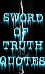 Sword Of Truth Quotes