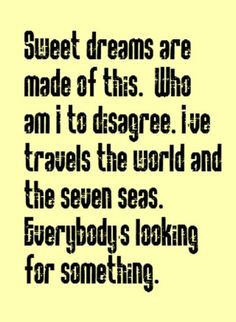 ... Dreams - song lyrics, song quotes, music lyrics, music quotes, songs