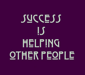 Success Is Helping Other People