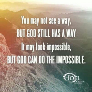 God can do the impossible!
