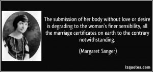 The submission of her body without love or desire is degrading to the ...
