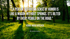 quote-Henry-Ward-Beecher-a-person-without-a-sense-of-humor-405.png