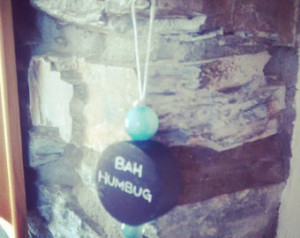 Bah Humbug -Dangling Christmas Deco ration- ...