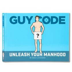 home shows guy code books guy code unleash your manhood
