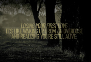 Losing your first love: It's like waking up from an overdose and ...