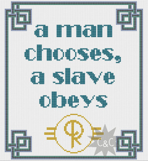 Bioshock quote 'a man chooses, a slave obeys' counted cross stitch ...