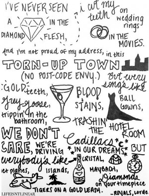 Lorde Lyrics - ROYALS via http://lifeisntlinear.tumblr.com/