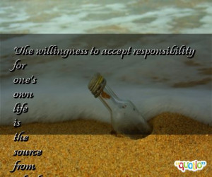 The willingness to accept responsibility for one's