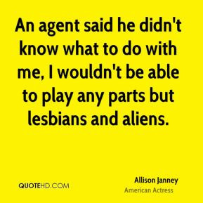 Allison Janney - An agent said he didn't know what to do with me, I ...