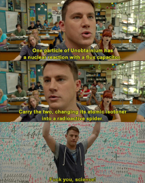 21 Jump Street Quotes Science Graduate of science sexy with
