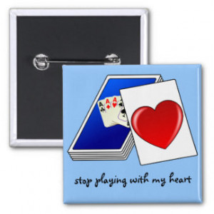 Love is Not a Card Game Slop Playing with My Heart Pin