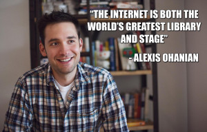 ... on 22/04/2013 by Quotes Pictures in Alexis Ohanian , Quotes Pictures