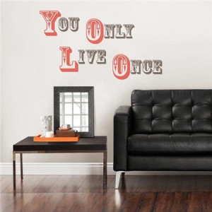 YOLO You Only Live Once thats the motto! This awesome wall quote decal ...