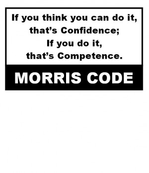 MORRIS CODE ; Positive Thinking : If You Think