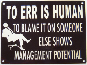TO ERR IS HUMAN