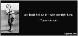 More Tommy Armour Quotes