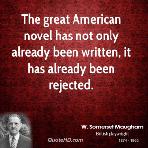 The great American novel has not only already been written, it has ...