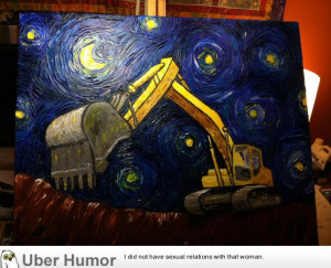 ... son likes the moon and construction equipment. I like Van Gogh, so