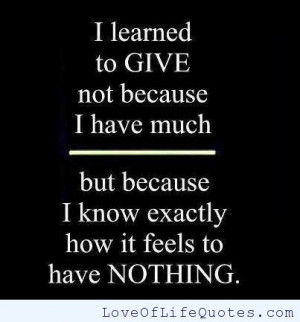 learned-to-give-not-because-I-have-much.jpg