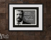 Teddy Roosevelt - Inspirational Quote, Theodore Roosevelt, Patriotic ...