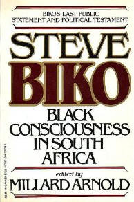 Steve Biko: Black Consciousness in South Africa