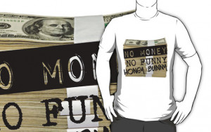No money no funny honey bunny by fandomland