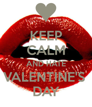 keep-calm-and-hate-valentine-s-day-2.png