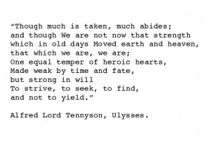 Alfred Lord Tennyson, Ulysses excerpt.