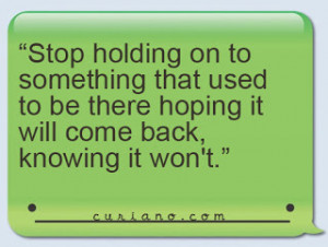 Stop Holding On To Something