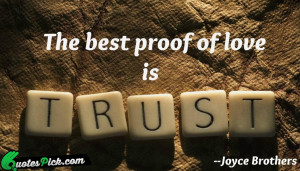 The Best Proof Of Love by joyce-brothers Picture Quotes