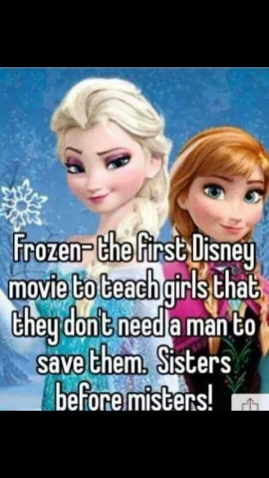 Sisters before misters #frozen