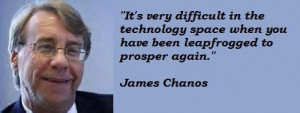 James chanos famous quotes 1